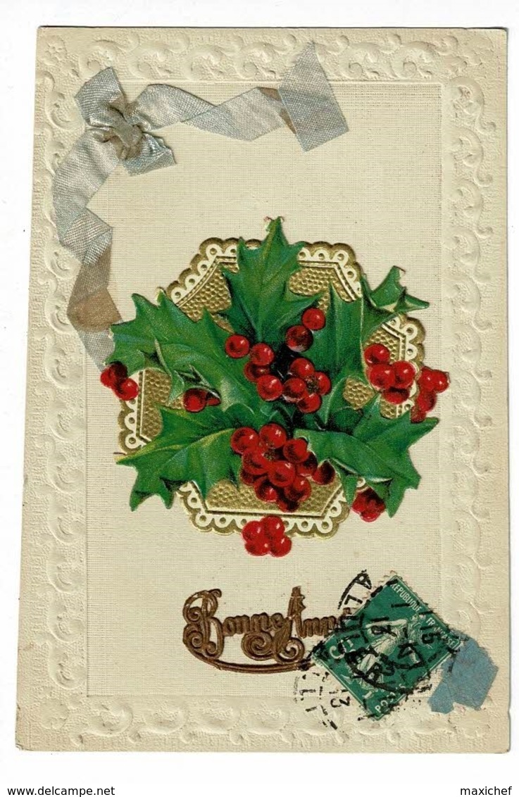 Carte Frise Gauffrée, Collage Chromo "Bouquet De Houx, Ruban Tissus" Bonne Année - Circulé 1913 - Thanksgiving