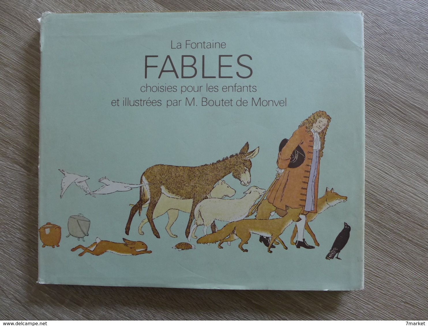 La Fontaine - Fables Choisies Pour Les Enfants Et Illustrées Par M. Boutet De Monvel / L'Ecole Des Loisirs - 1980 - Autres & Non Classés