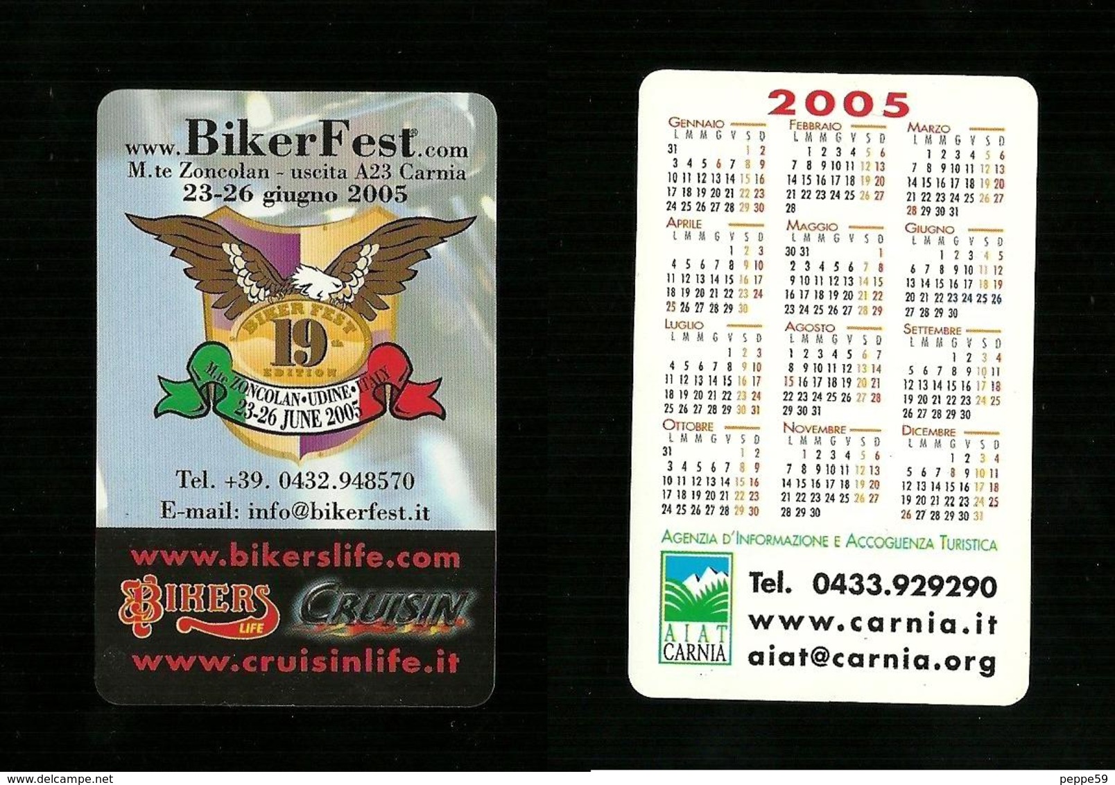 Calendarietto Pubblicitario 2005 - Accoglienza Turistica Bikerfest.com ( Carnia ) - Formato Piccolo : 2001-...