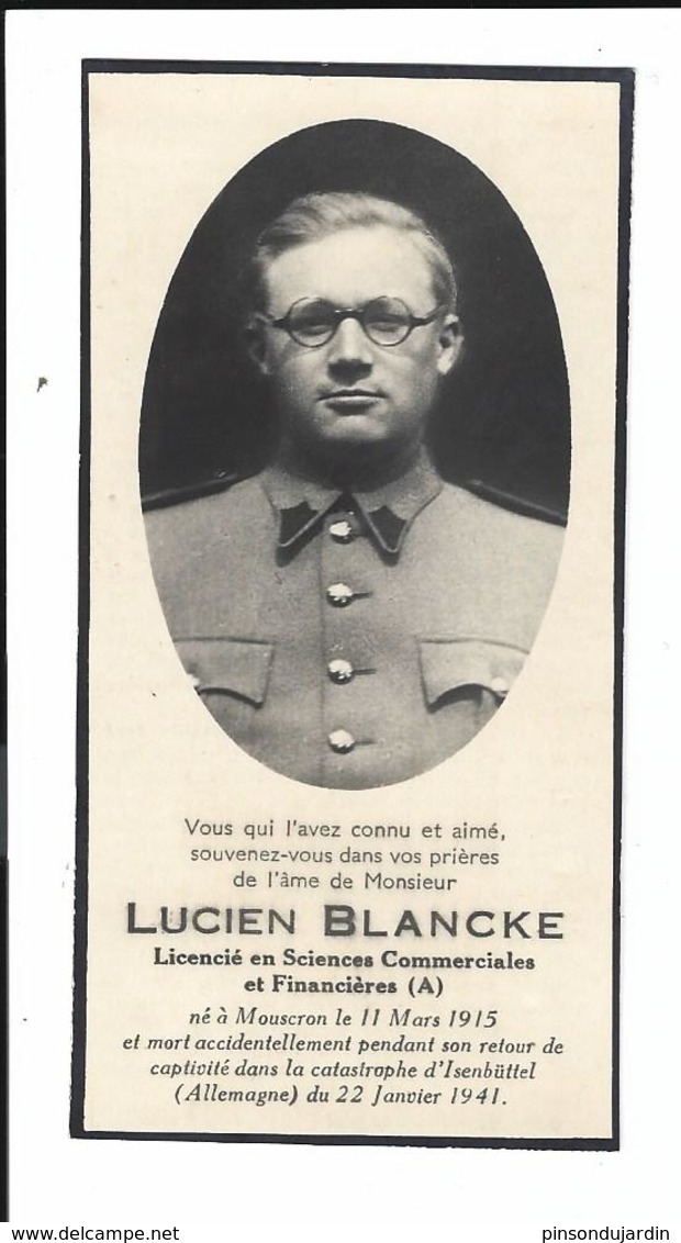 Lucien Blancke Né Mouscron 11 Mars 1913 Décédé Retour Captivité Catastrophe De Isenbuttel  Le 22 Janvier 1941 (Allemagne - Décès