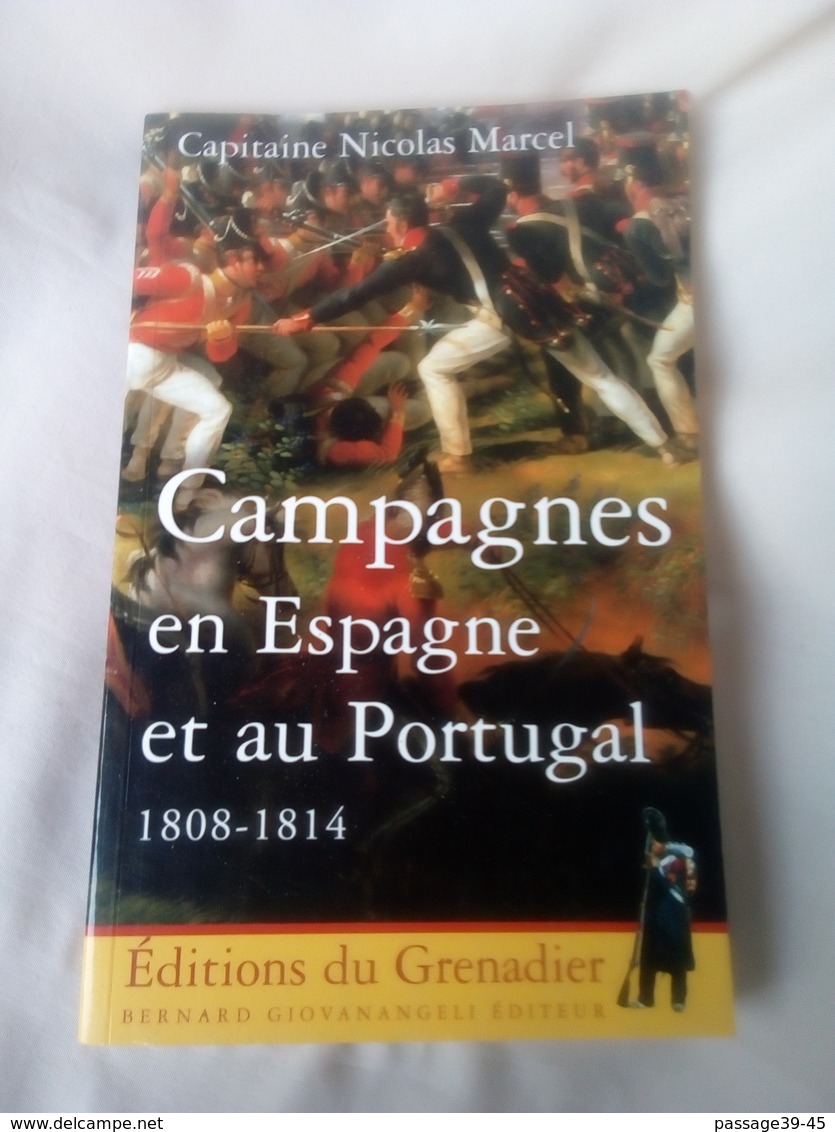 Livre Histoire"CAMPAGNES EN ESPAGNE ET AU PORTUGAL " CAPITAINE NICOLAS MARCEL 217 PAGES - History