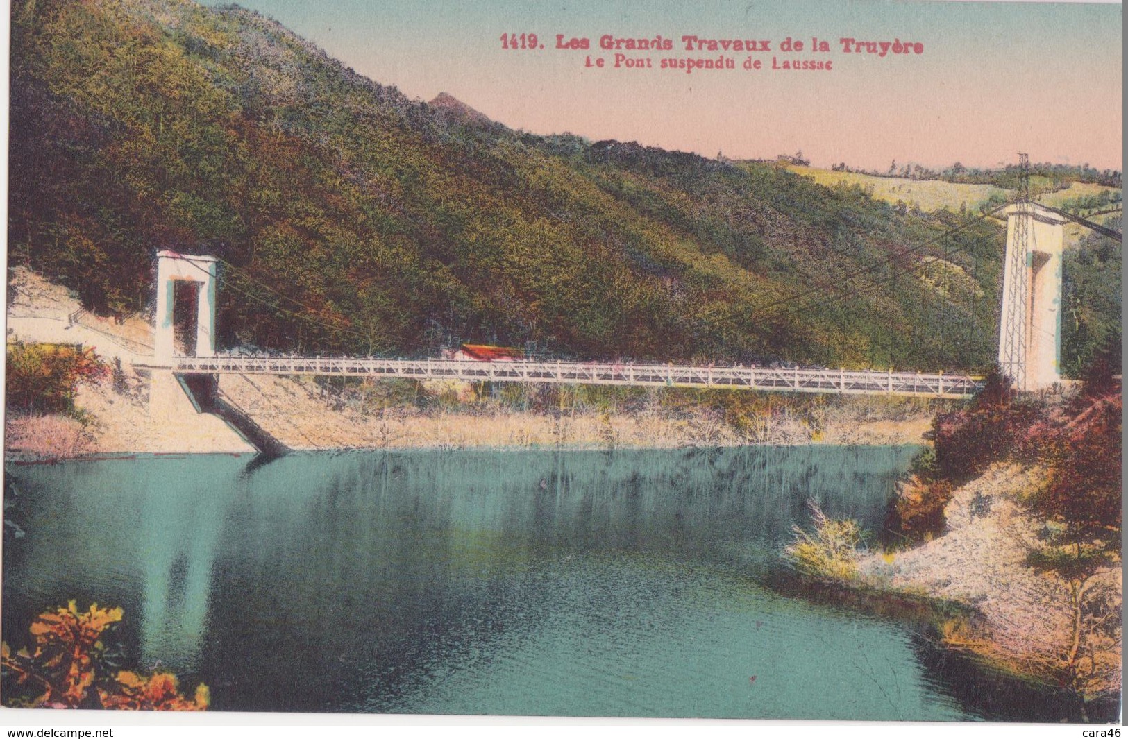 CPA -  1419. LES GRANDS TRAVAUX DE LA TRUYERE. Le Pont Suspendu De Laussac - Autres & Non Classés