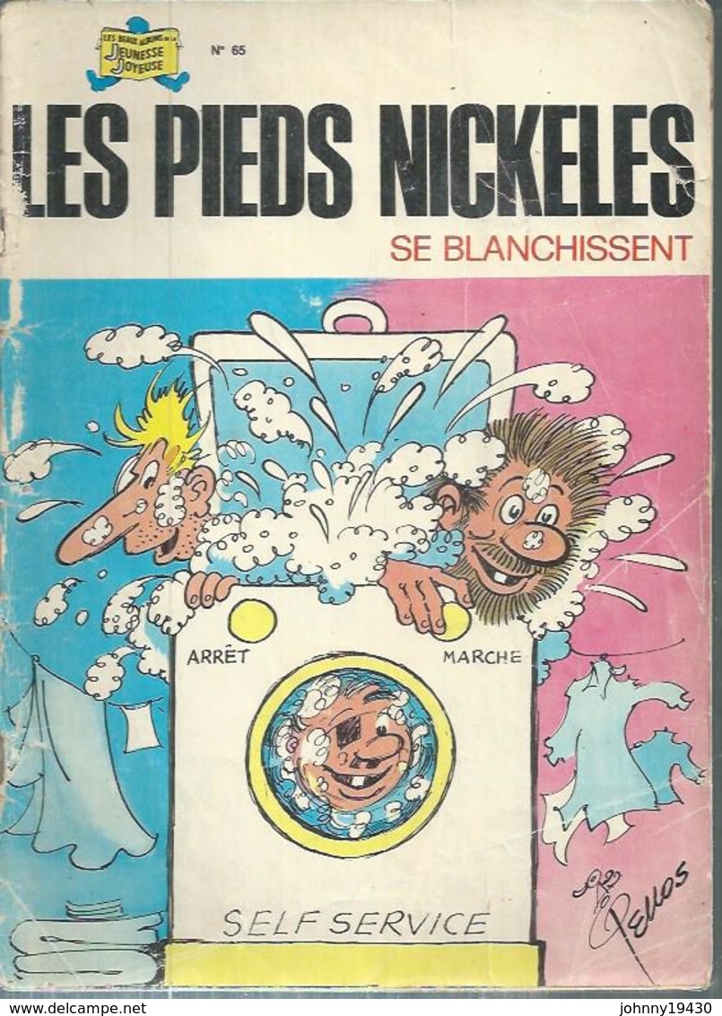 LES PIEDS NICKELES N° 65  " SE BLANCHISSENT  " - PELLOS - - Pieds Nickelés, Les