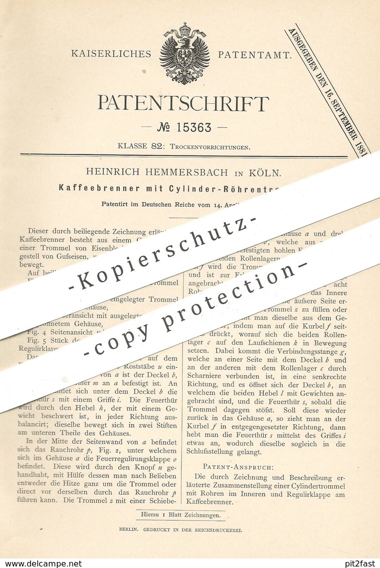 Original Patent - Heinrich Hemmersbach , Köln / Rhein , 1881 , Kaffeebrenner Mit Zylinder - Röhrentrommel | Kaffee !!! - Historische Dokumente