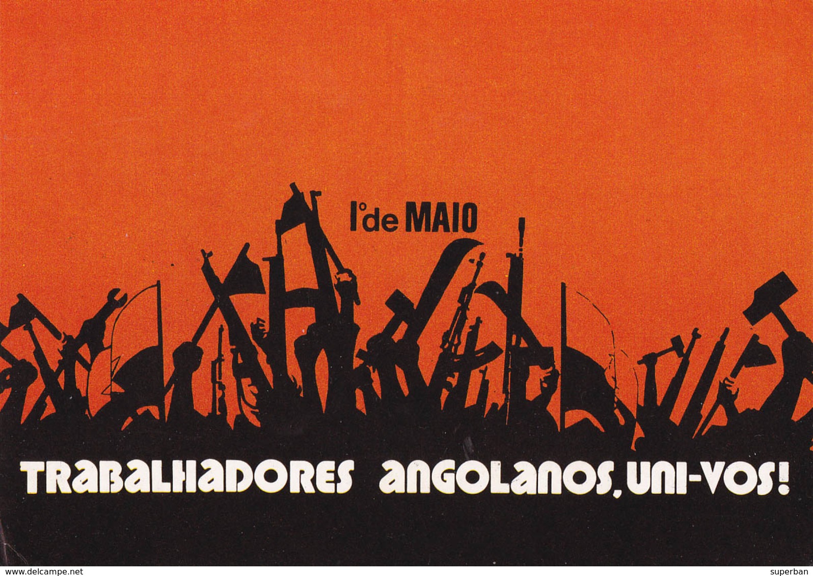 PROPAGANDE / PROPAGANDA : MOVIMENTO POPULAR DE LIBERTAÇAO DE ANGOLA / MPLA / PARTIDO DO TRABALHO - 1978 (aa479) - Angola