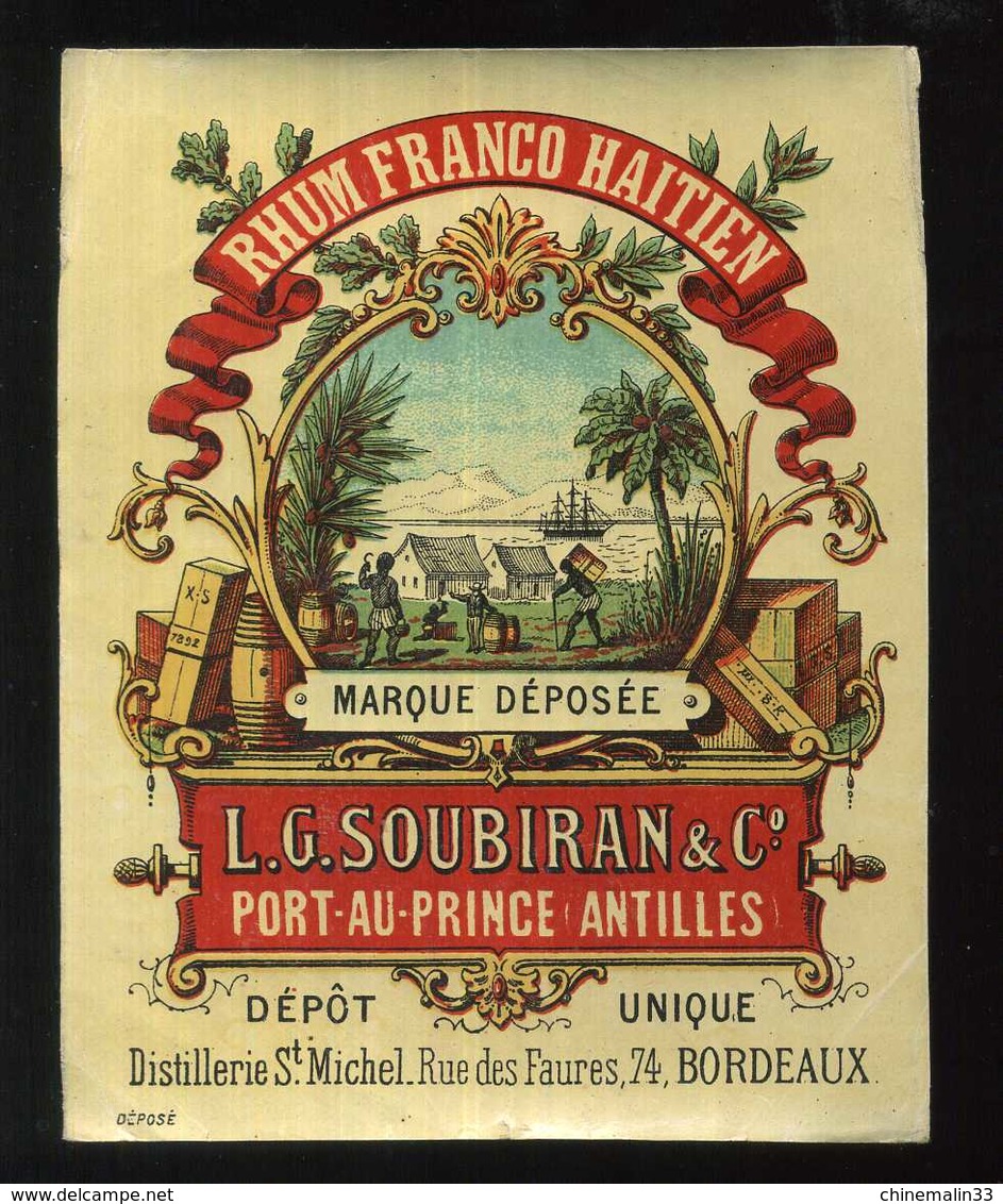 BELLE ÉTIQUETTE RHUM FRANCO HAÏTIEN L.G. SOUBIRAN BORDEAUX PORT AU PRINCE ANTILLE - Rhum