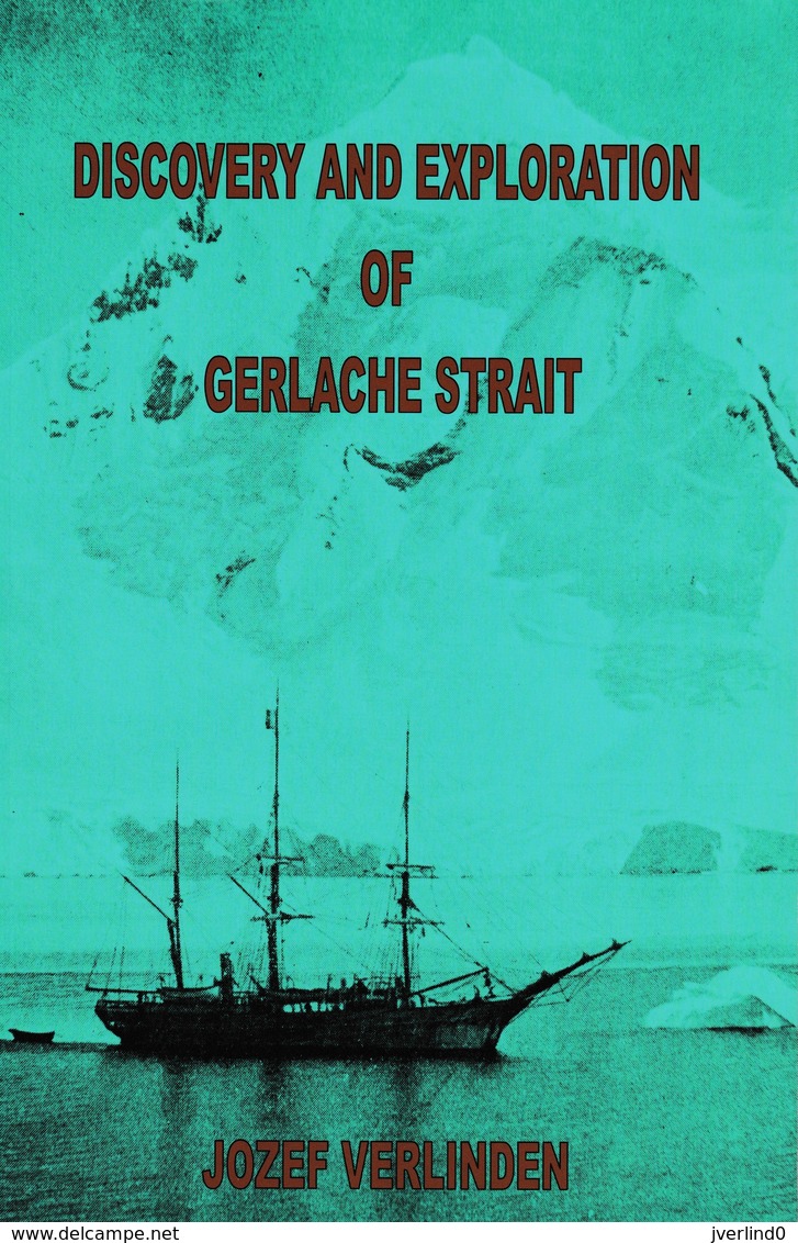 Discovery And Exploration Of Gerlache Strait - Antarctica - 1950-Maintenant