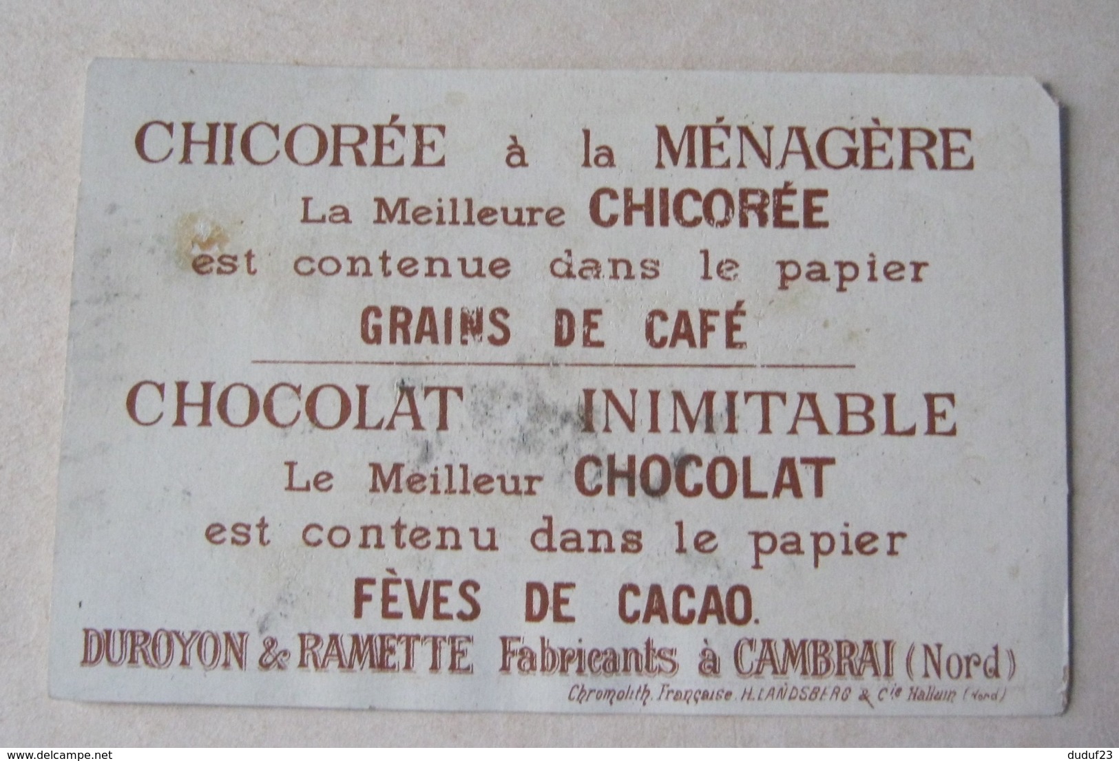 CHROMO CHOCOLAT DUROYON & RAMETTE CHICOREE A LA MENAGERE OFFICIER BICORNE SABRE JEUNE FILLE EN PLEURS Imp LANDSBERG - Duroyon & Ramette