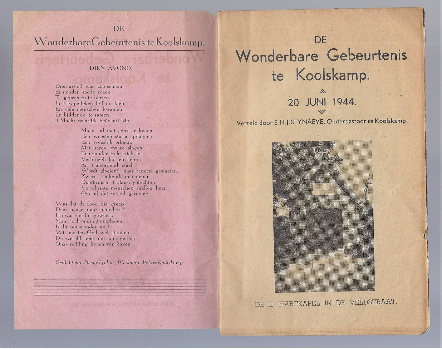 DE WONDERBARE GEBEURTENIS TE KOOLSKAMP 20 JUNI 1944 VERTELD DOOR E.H. J. SEYNAEVE ONDERPASTOOR - Guerre 1939-45