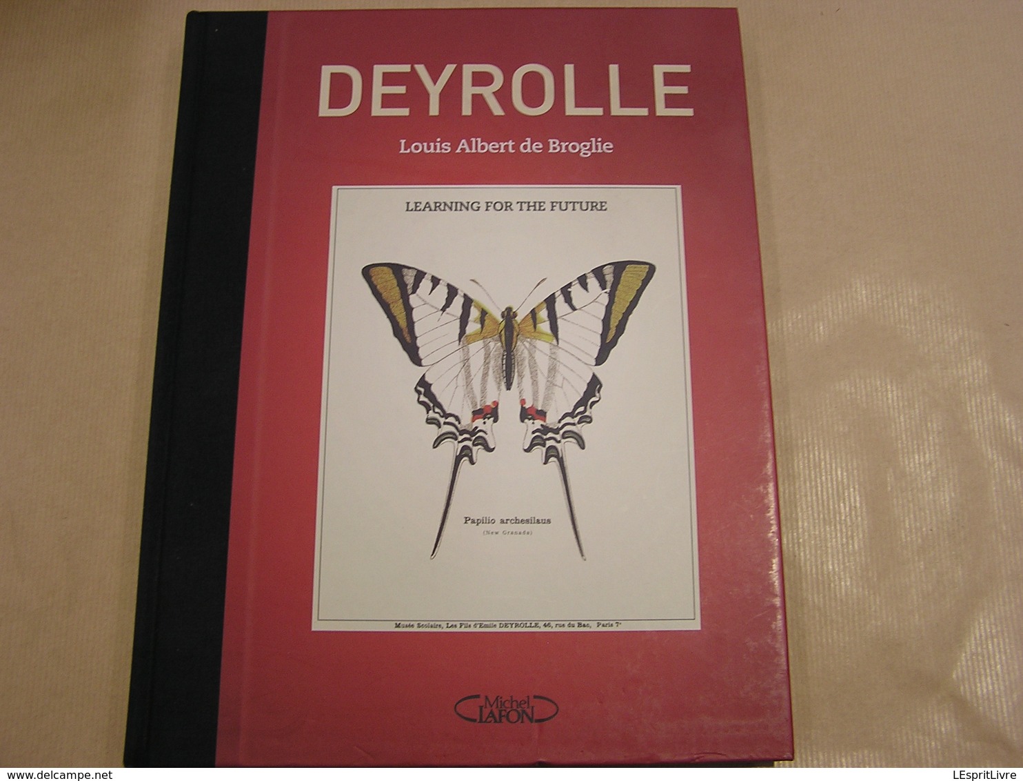 DEYROLLE Learning For The Future Louis Albert De Broglie Planches Deyrolle Zoology Botany Story Physics Flowers Animal - Culture