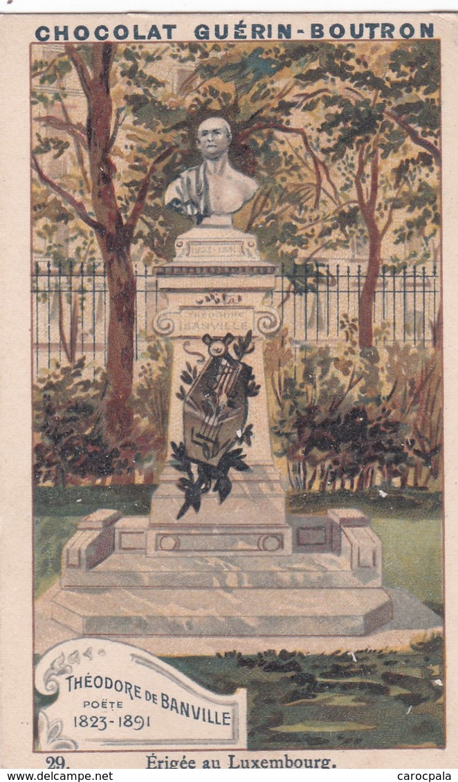 Vers 1900 Chocolat Guérin Boutron :les Statues De Paris " Théodore De Banville Poëte " érigée Au Jardin Luxembourg - Guérin-Boutron