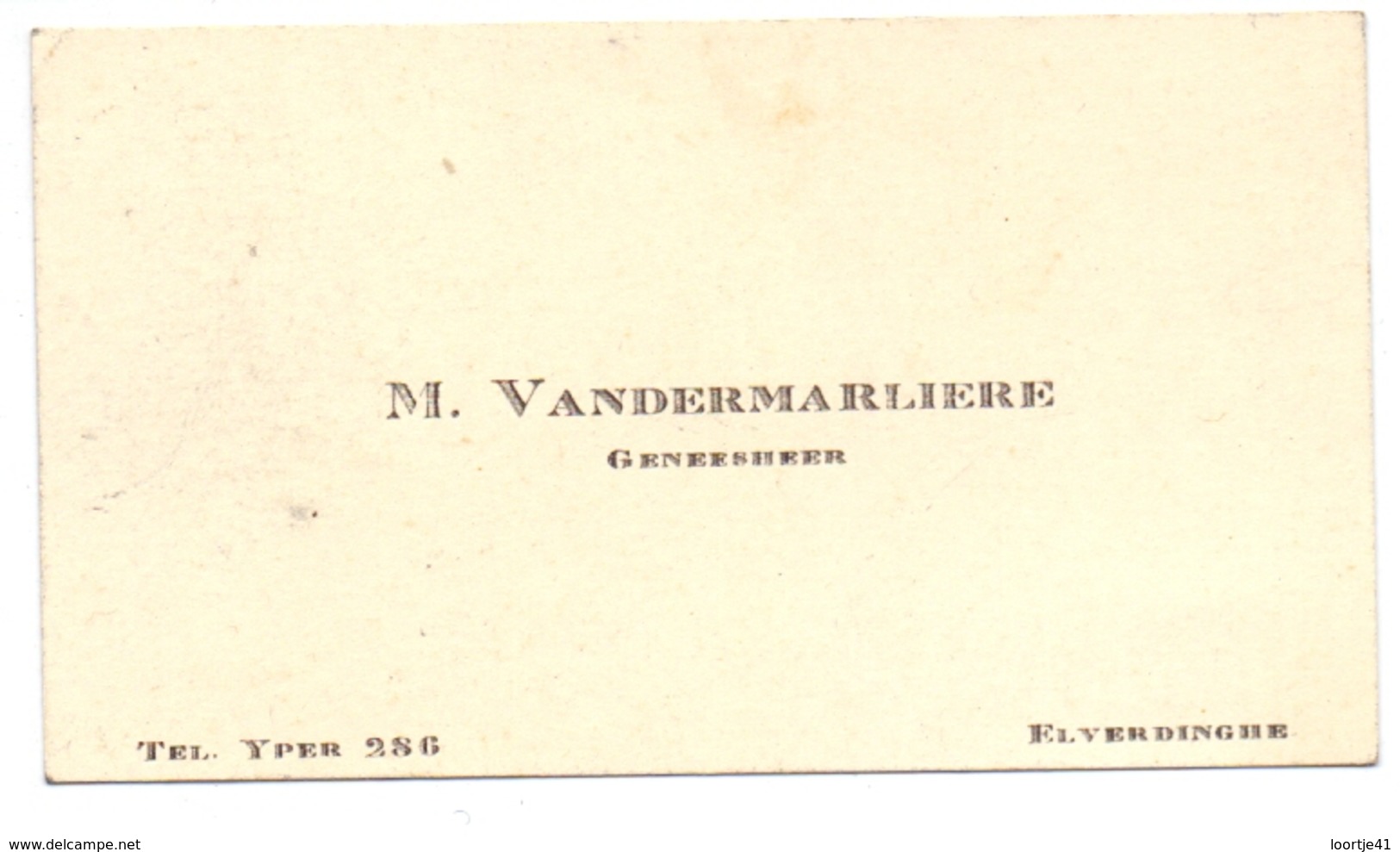 Visitekaartje - Carte Visite - Dokter Geneesheer M. Vandermarliere - Elverdinge - Cartes De Visite