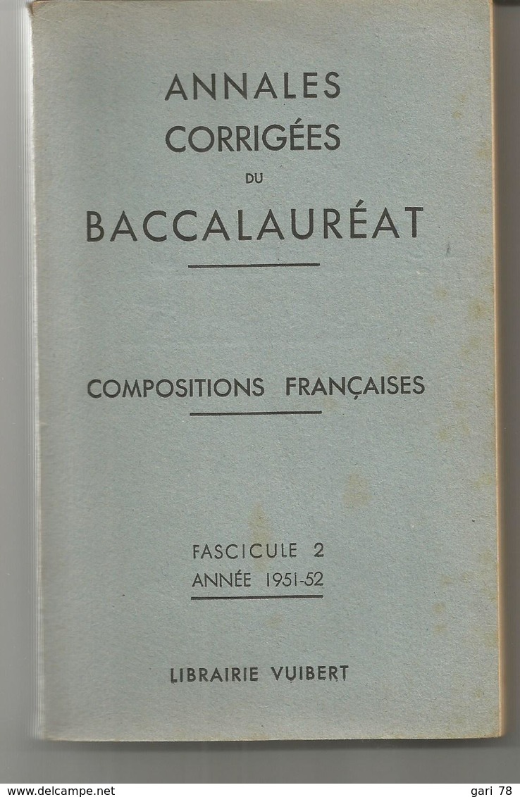 Annales Corrigées Du Baccalauréat Compositions Françaises  Année  1951-52 - 12-18 Ans