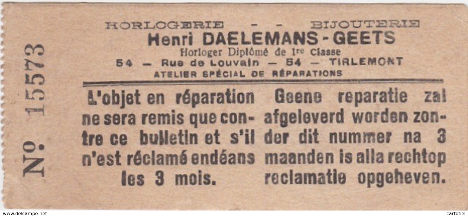 TIENEN-TIRLEMONT-HORLOGERIE-HENRI DAELEMANS-HORLOGER-RUE DE LOUVAIN-PETIT CARTE DE REPARATION+-4.5-10.5CM-VOYEZ  2 SCANS - 1900 – 1949