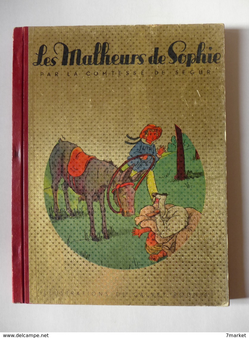 Les Malheurs De Sophie  D'après La Comtesse De Ségur / 1958 Illustrations Calvet Rogniat - Otros & Sin Clasificación