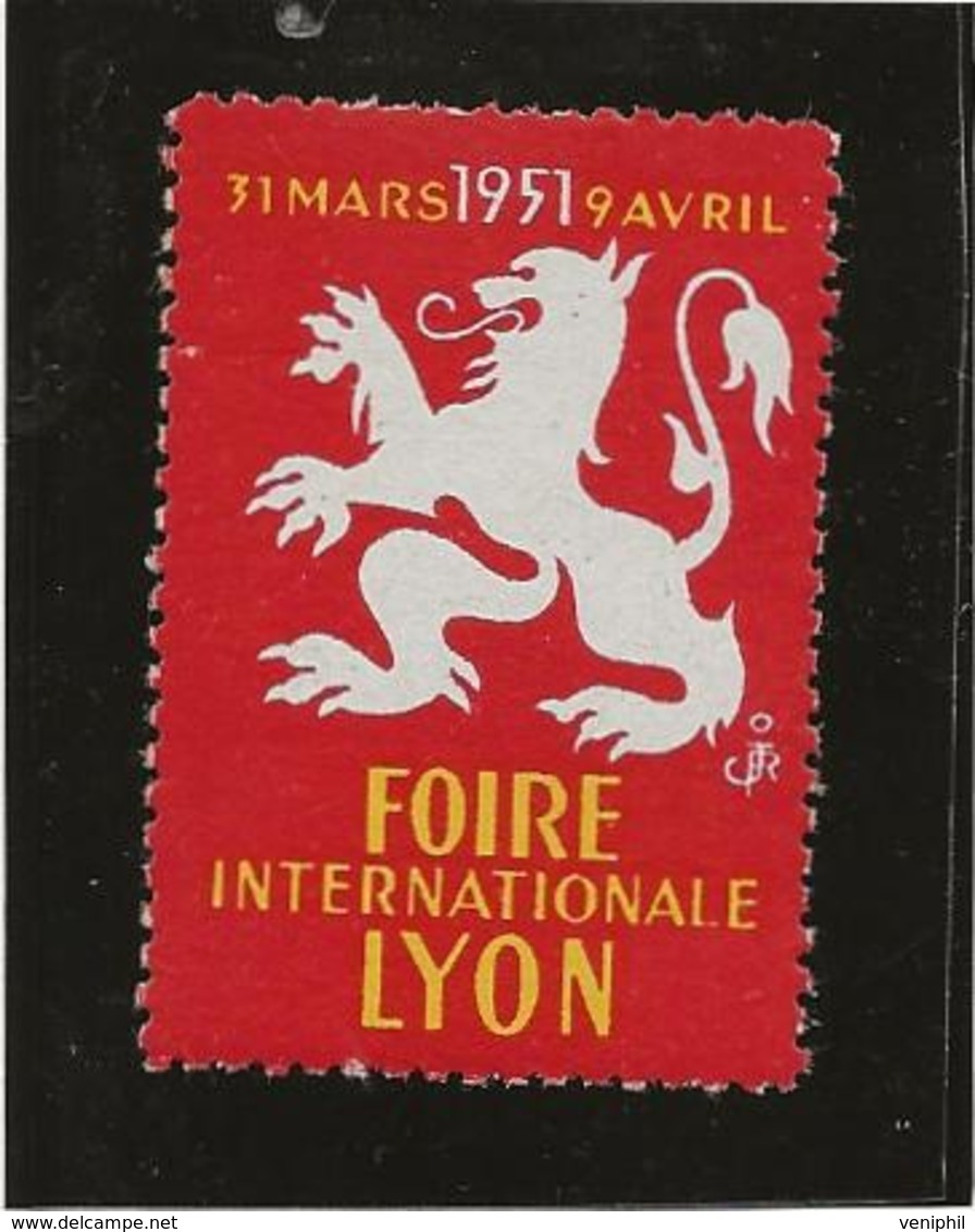 VIGNETTE FOIRE INTERNATIONALE DE LYON - ANNEE 1951 - Turismo (Viñetas)