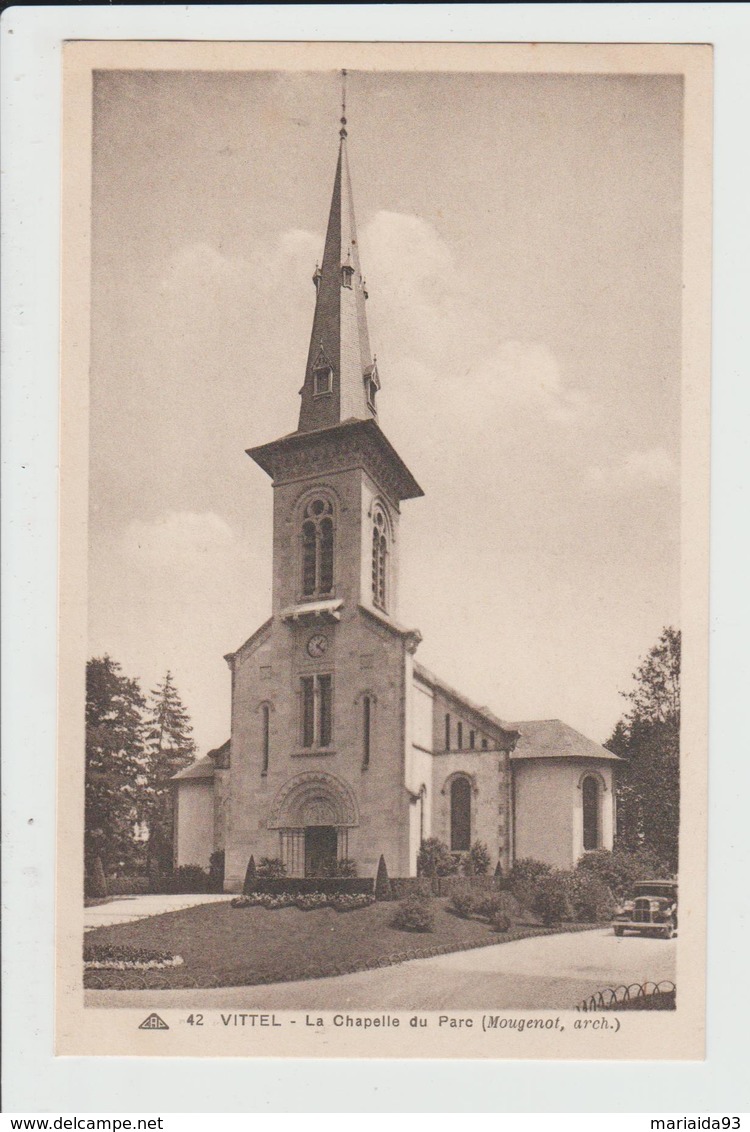 VITTEL - VOSGES - LA CHAPELLE DU PARC - Vittel