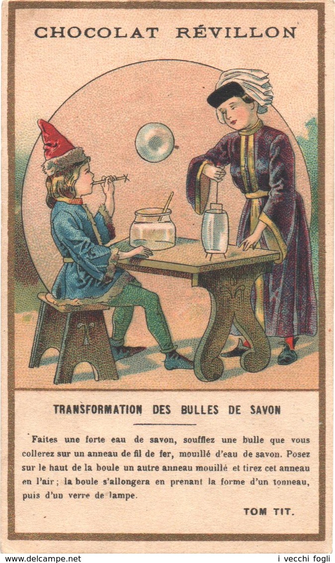 Chromo, Victorian Trade Card. Chocolat Révillon. TOM TIT Expériences De Physique. Transformation Des Bulles... Minot - Revillon