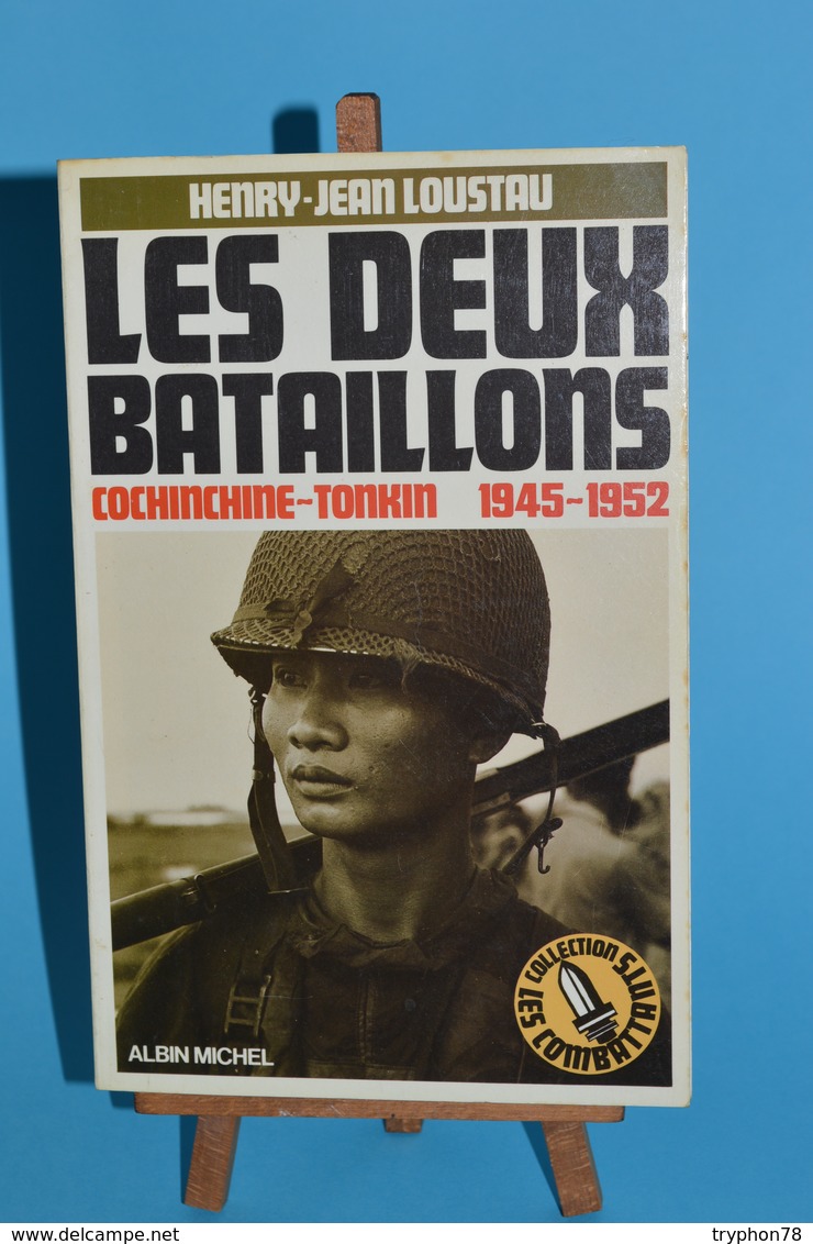 Les Deux Bataillons - Cochinchine Tonkin - Henry Jean Loustau - Français
