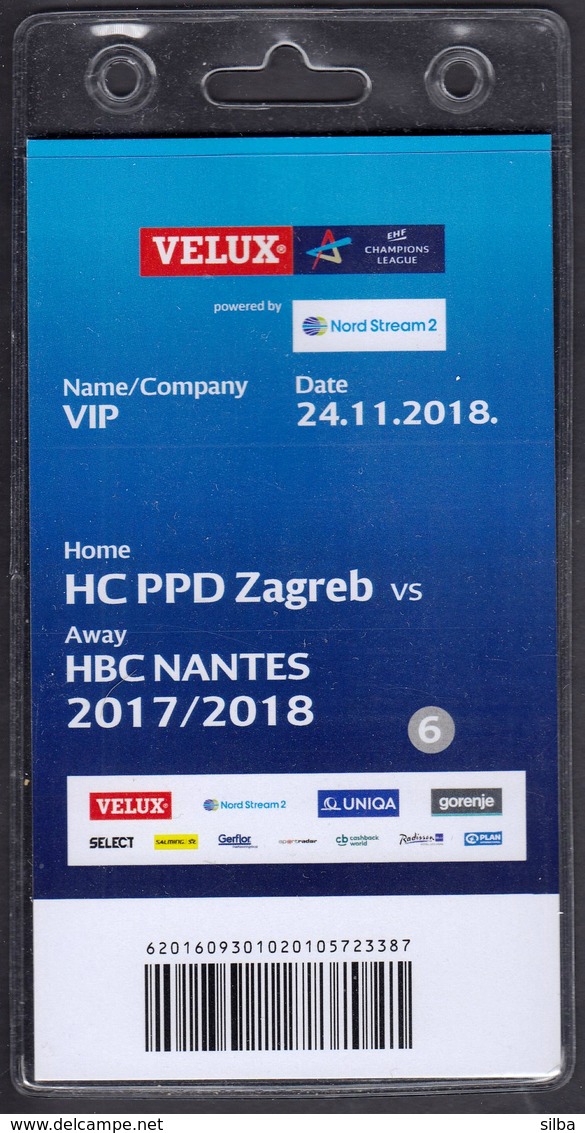 Croatia Zagreb 2018 / Handball / Accreditation / VIP / HC PPD Zagreb - HBC Nantes - Balonmano