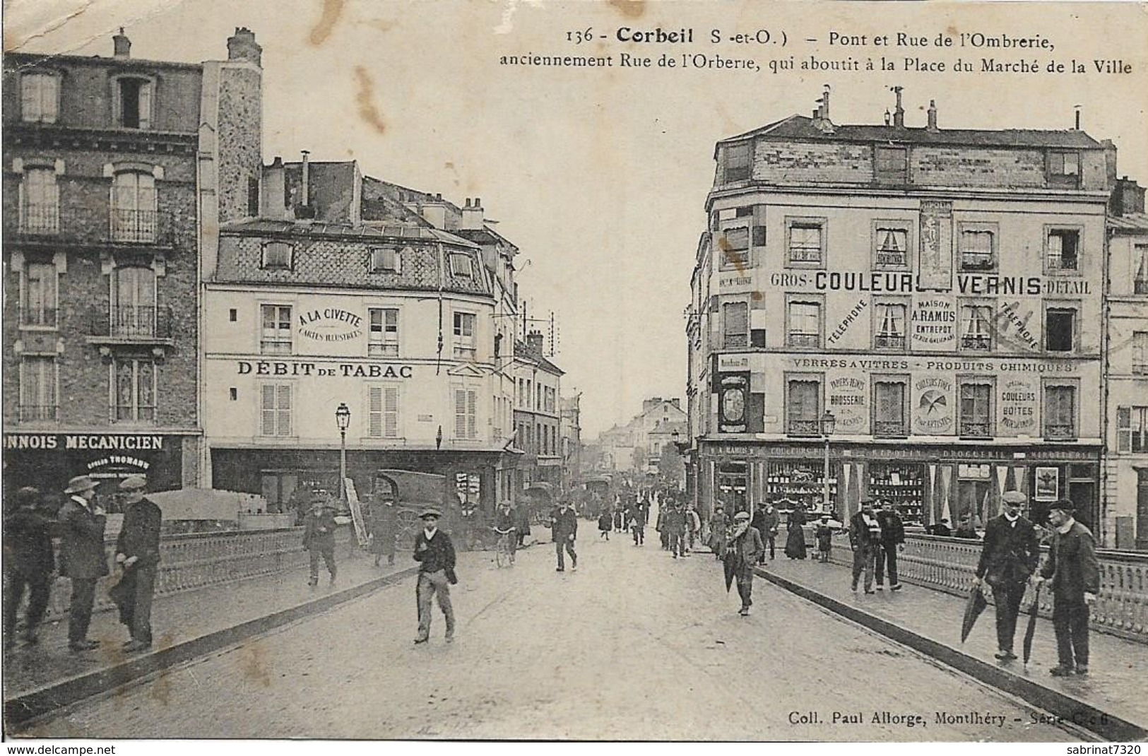 CORBEIL Pont Et Rue De L'Ombrerie , Ancienne Rue De L'Orberie , Qui Aboutit à La Place Du Marché De La Ville - Corbeil Essonnes