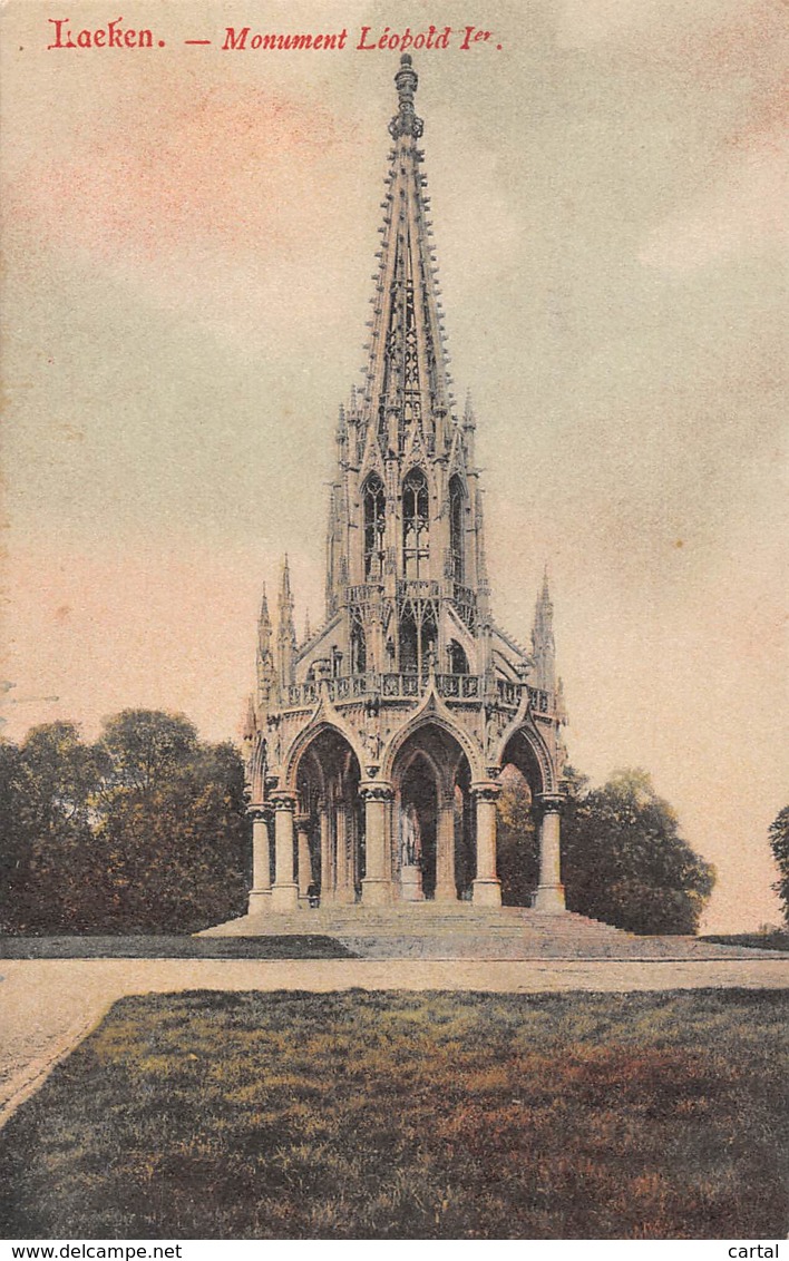 LAEKEN - Monument Léopold Ier - Laeken