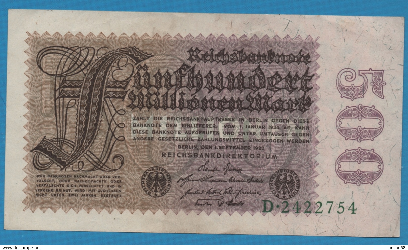 DEUTSCHES REICH  	500 Millionen Mark	01.09.1923	Serie # D.2422754  KM# 110a - 500 Miljoen Mark