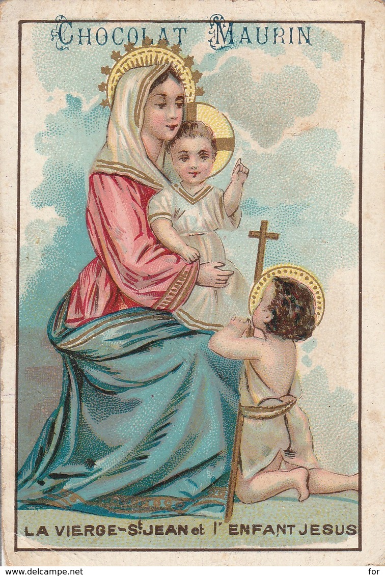 Chromos : Chocolat : MAURIN : Tain - Drome - ( Image Religieuse - La Vierge- St-jean Et L'enfant Jésus  ) - Autres & Non Classés