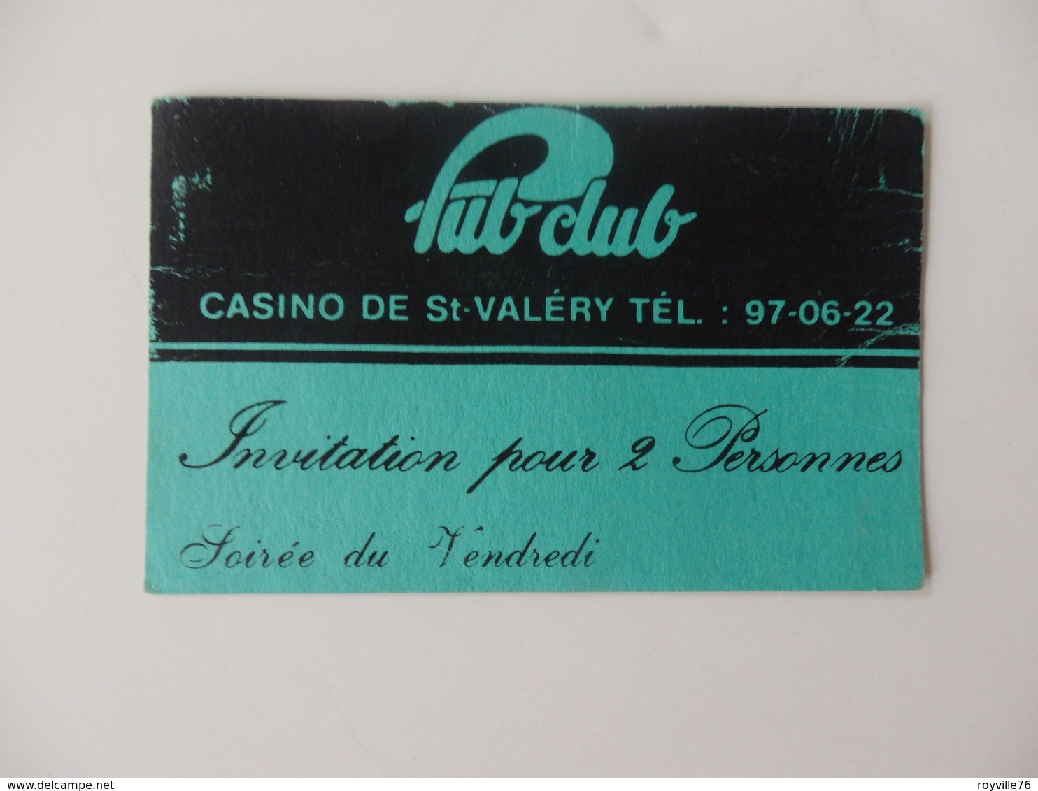 Carte De Visite Et Invitation Pour 2 Personnes Au "Pub Club" Casino De Saint-Valéry-en-Caux (76). - Tarjetas De Visita