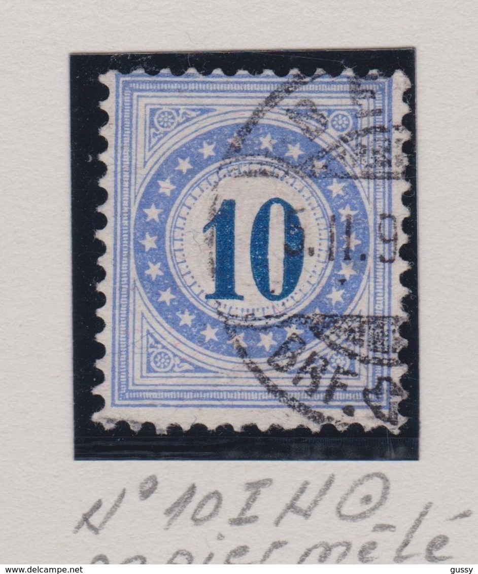 SUISSE Taxe 1882  10 C. Outremer  Papier Mêlé  (ZNr 10 II N) Oblitéré - Segnatasse