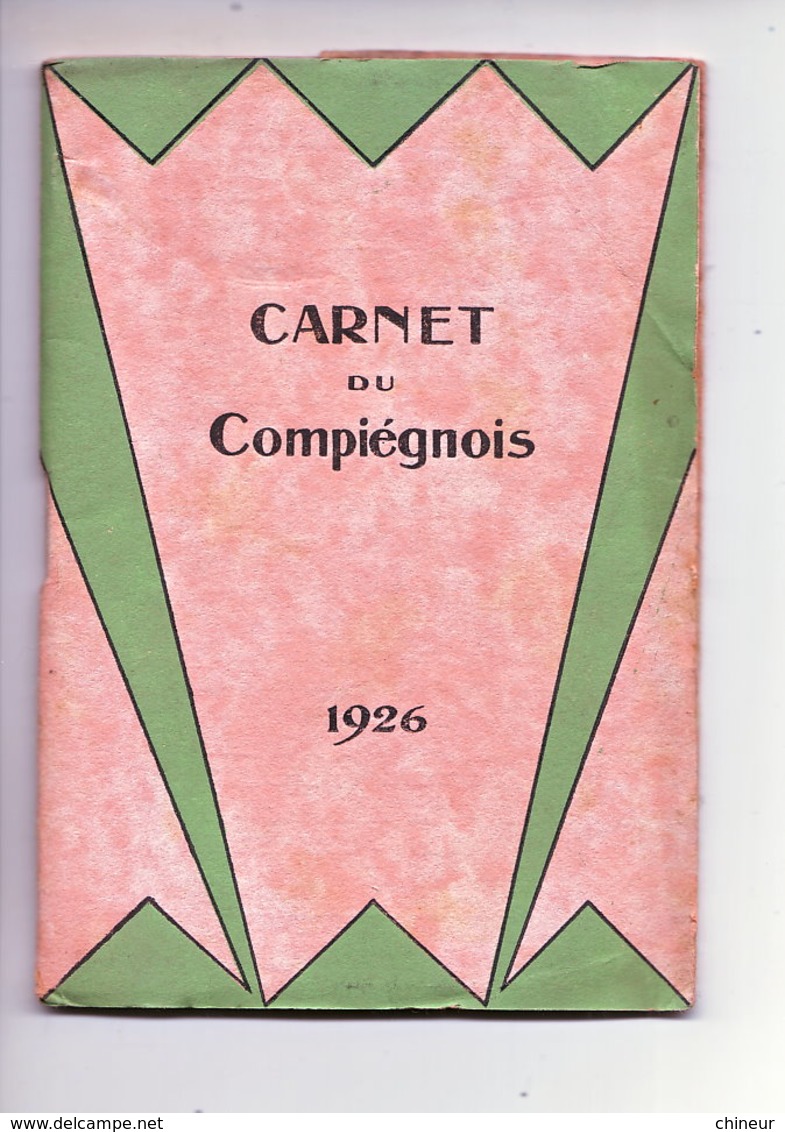 CARNET DU COMPIEGNOIS 1926 COMPLET AVEC LE LIVRET COMPLEMENTAIRE - Zonder Classificatie