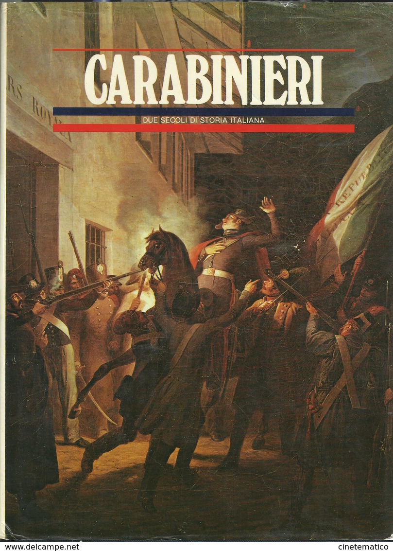 "Carabinieri Due Secoli Di Storia Italiana" Di Maiocchi Giorgio - Italian