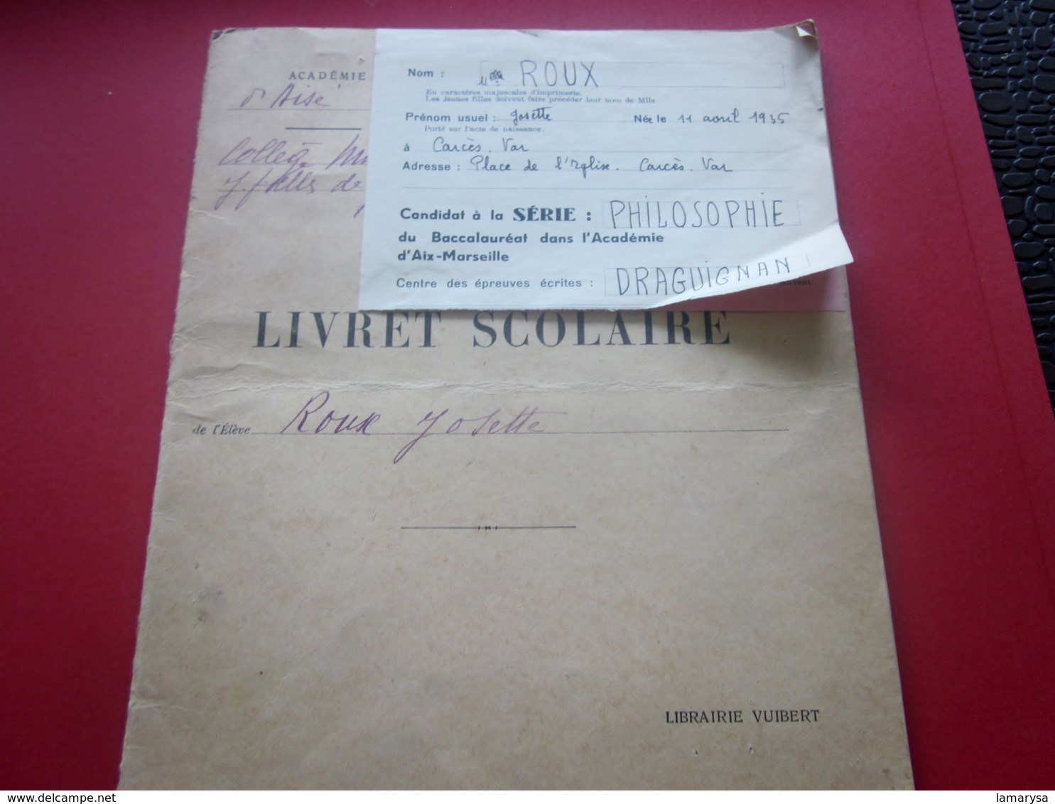 1950 Livret Scolaire Josette Roux Place L'église Carcés Var Née 1935 Cours épreuve Baccalauréat Philosophie+fiche Photo - Diplômes & Bulletins Scolaires