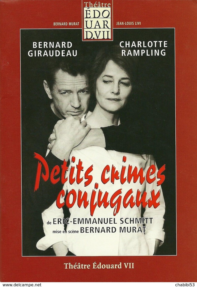 Livret De La Pièce "Petits Crimes Conjuguaux" De Eric-Emmanuel SCMITT Avec Charlotte Rampling Et Bernard Giraudeau  2003 - Französische Autoren