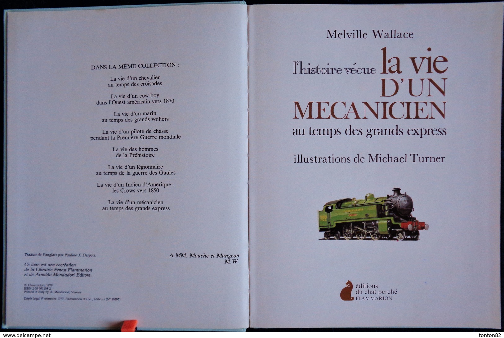 Melville Wallace - La Vie D'un Mécanicien Au Temps Des Grands Express - Éditions Du Chat Perché - ( 1979 ) . - Chemin De Fer & Tramway