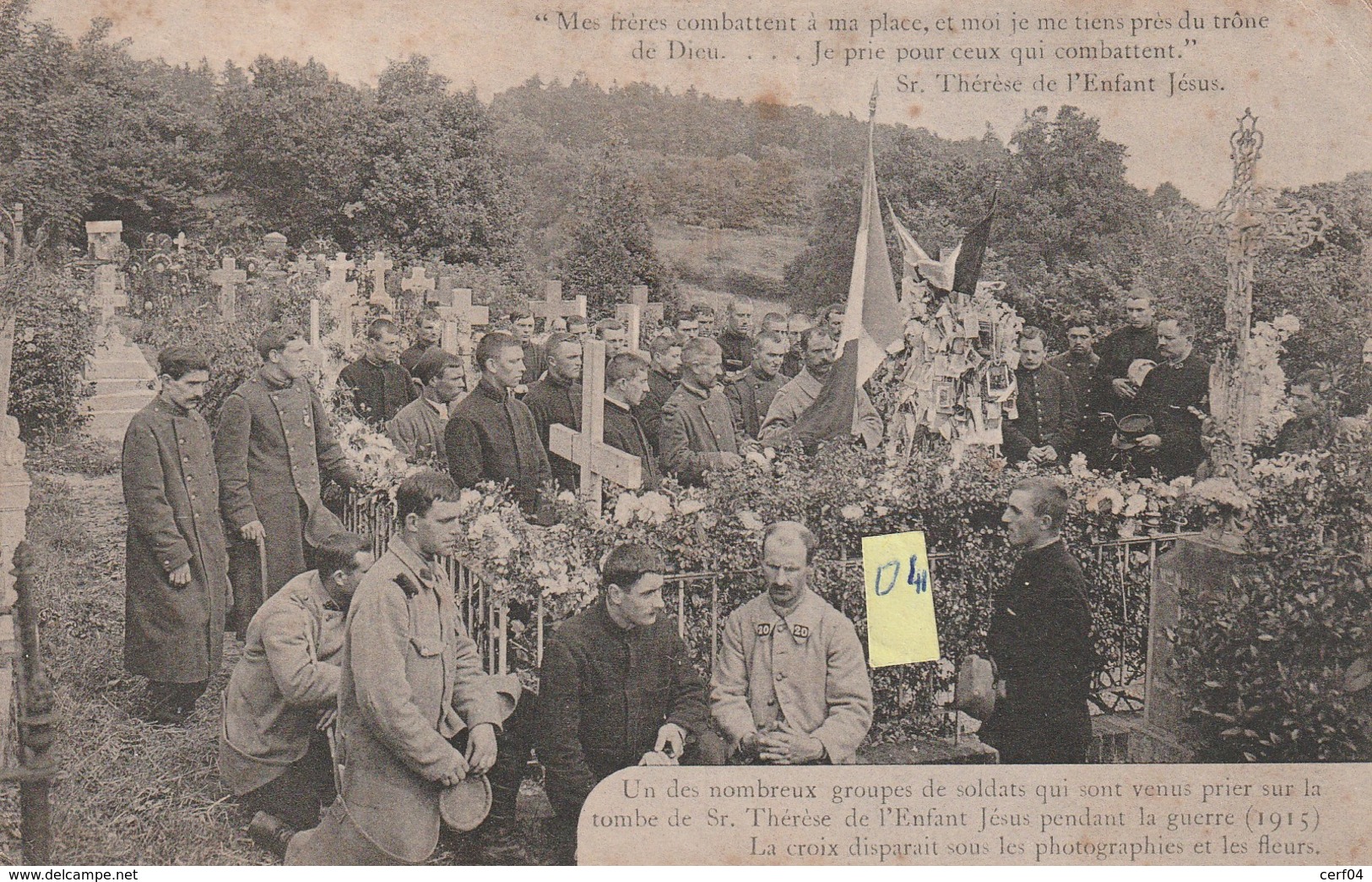 Groupe De Soldats Venus Prier Sur La Tombe De Sr Thérèse De L'Enfant Jésus Pendant La Guerre 1915  EN ETAT - Altri & Non Classificati