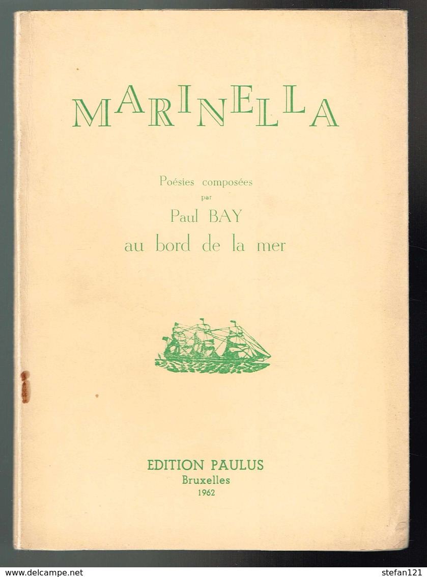 Marinella - Paul Bay - Poésies - 1962 - Dédicacé - 32 Pages 18,2 X 13,2 Cm - Livres Dédicacés