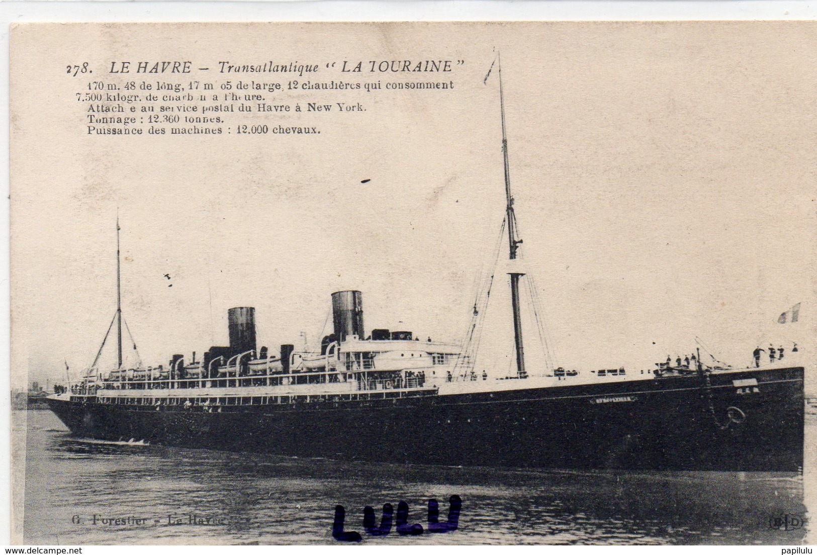 DEPT 76 : édit. G Forestier N° 178 : Le Havre Paquebot Transatlantique " La Touraine " - Non Classés