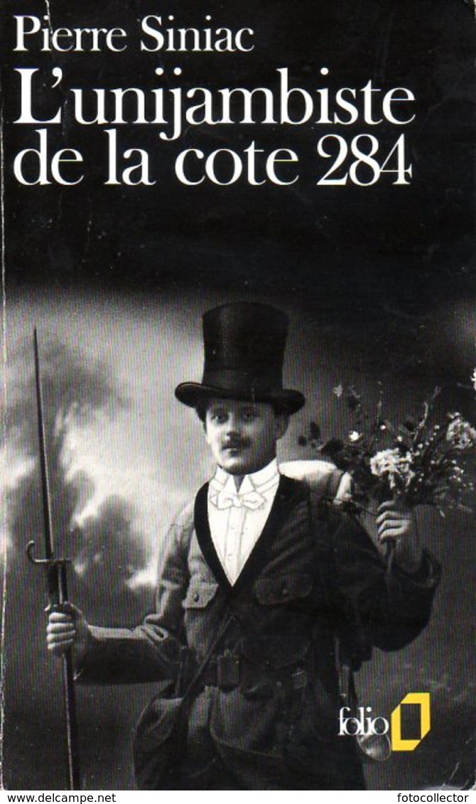 L'unijambiste De La Cote 284 Par Siniac (ISBN 2070381331 EAN 9782070381333) - NRF Gallimard