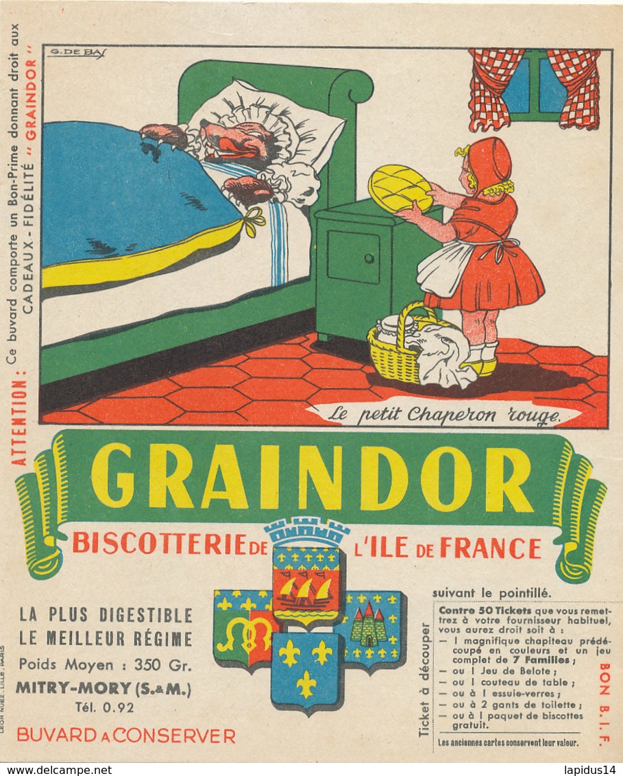 BU 1629 -/  BUVARD   BISCOTTES   GRAINDOR  BISCOTTERIE DE L'ILE DE FRANCE -LE PETIT CHAPERON ROUGE - Biscottes