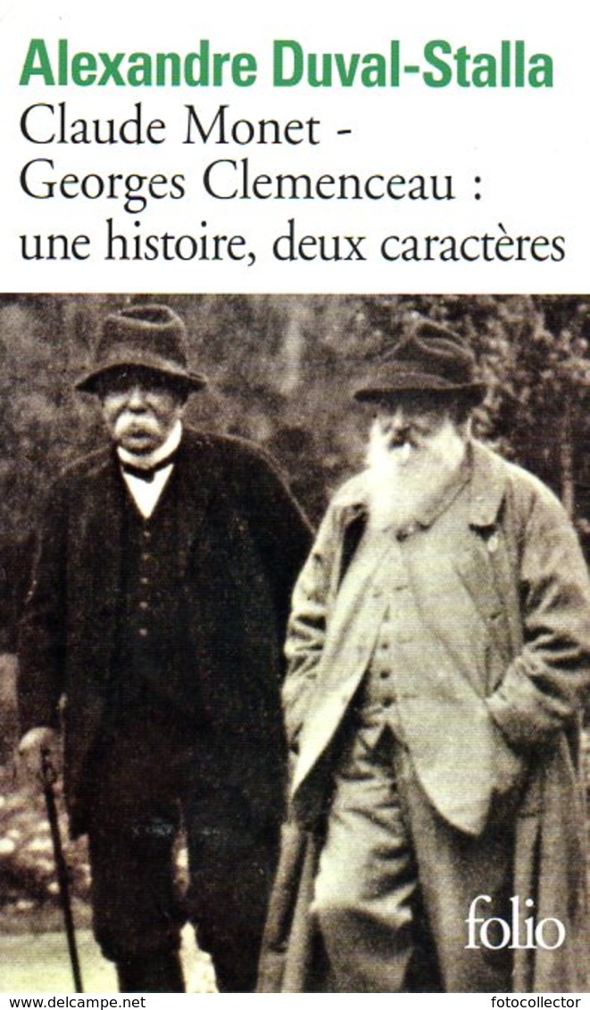 Claude Monet - Georges Clémenceau : Une Histoire, Deux Caracrères Par Duval Stalla (ISBN 9782070451531) - Histoire