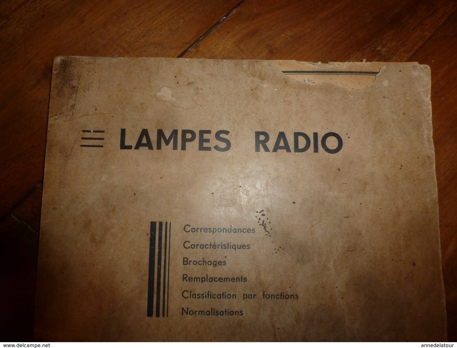 Rare Document Technique LAMPES RADIO Et RADIO CONTRÔLE  ,Rue Boileau - LYON (Corresp.,Brochage,Rempl.,Norme,Classt;etc - Literatuur & Schema's