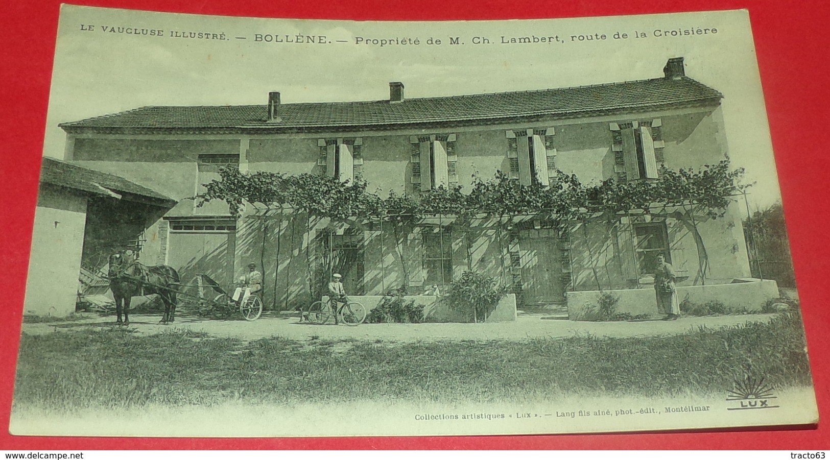 CARTE POSTALE VAUCLUSE:BOLLENE,PROPRIETE DE M. CH.LAMBERT,ROUTE DE LA CROISIERE,  ETAT VOIR PHOTO  . POUR TOUT RENSEIGNE - Bollene