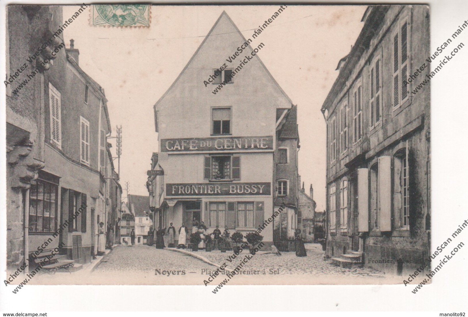 CPA NOYERS (89) : Place Du Grenier à Sel (café Du Centre FRONTIER BUSSY) (envoyée à Avallon) Marquage Postale B - Noyers Sur Serein