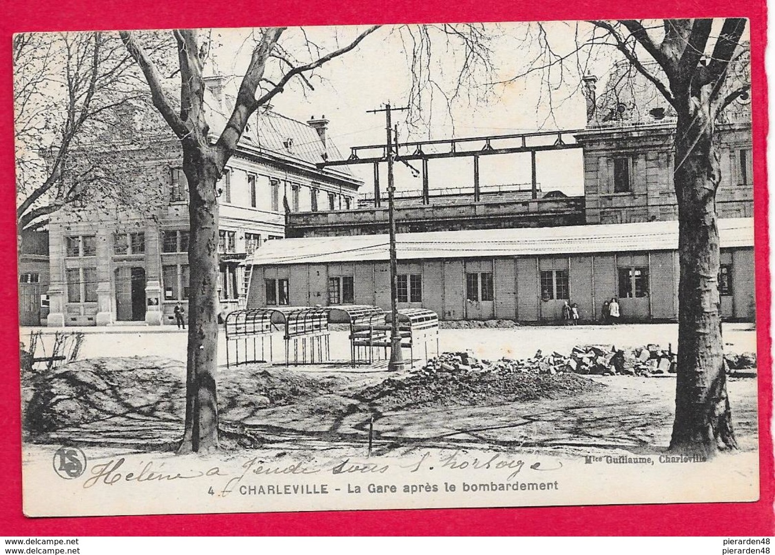 08-Charleville-La Gare Aprés Le Bonbardement  -cpa écrite - Charleville