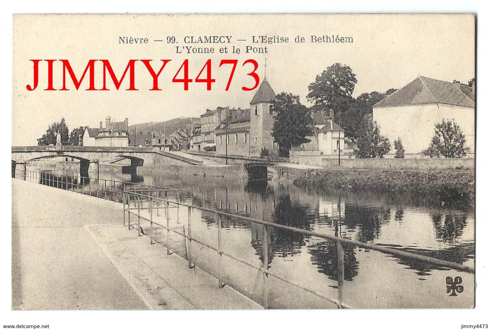 CPA - L' Yonne Et Le Pont - L'Eglise De Bethléem - CLAMECY 58 Nièvre - Edit. Le Trèfle M I T L N° 99 - Scans Recto-Verso - Clamecy