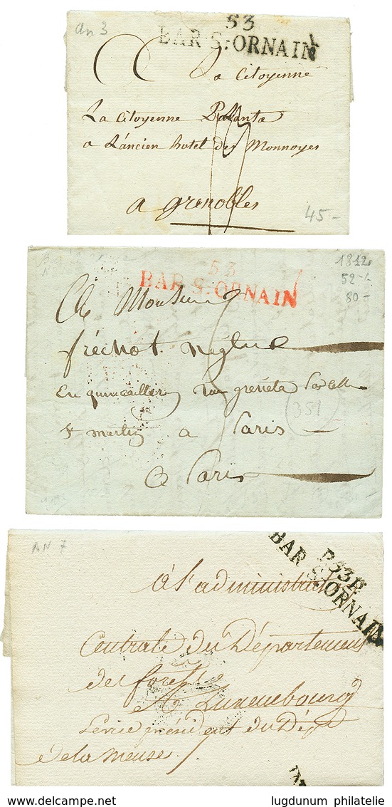 "BAR LE DUC" : 3 Lettres An 3 53 BAR-S-ORNAIN, 1812 53 BAR-S-ORNAIN Rouge, An 7 P.53.P BAR-S-ORNAIN. TTB. - Autres & Non Classés