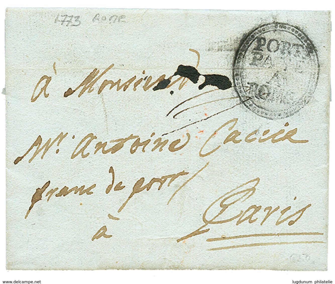 1773 Cachet Orné Trés Rare PORT PAYE A ROME Sur Lettre Avec Texte De ROME Pour PARIS. Pothion Indice 35 ( 6500 Euros). T - 1792-1815 : Departamentos Conquistados