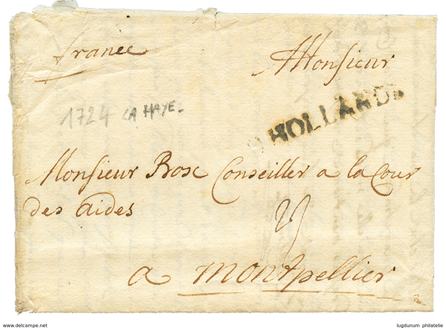 1724 Cachet D' HOLLANDE Sur Lettre Avec Texte Daté "LA HAYE" Pour MONTPELLIER. TTB. - Autres & Non Classés