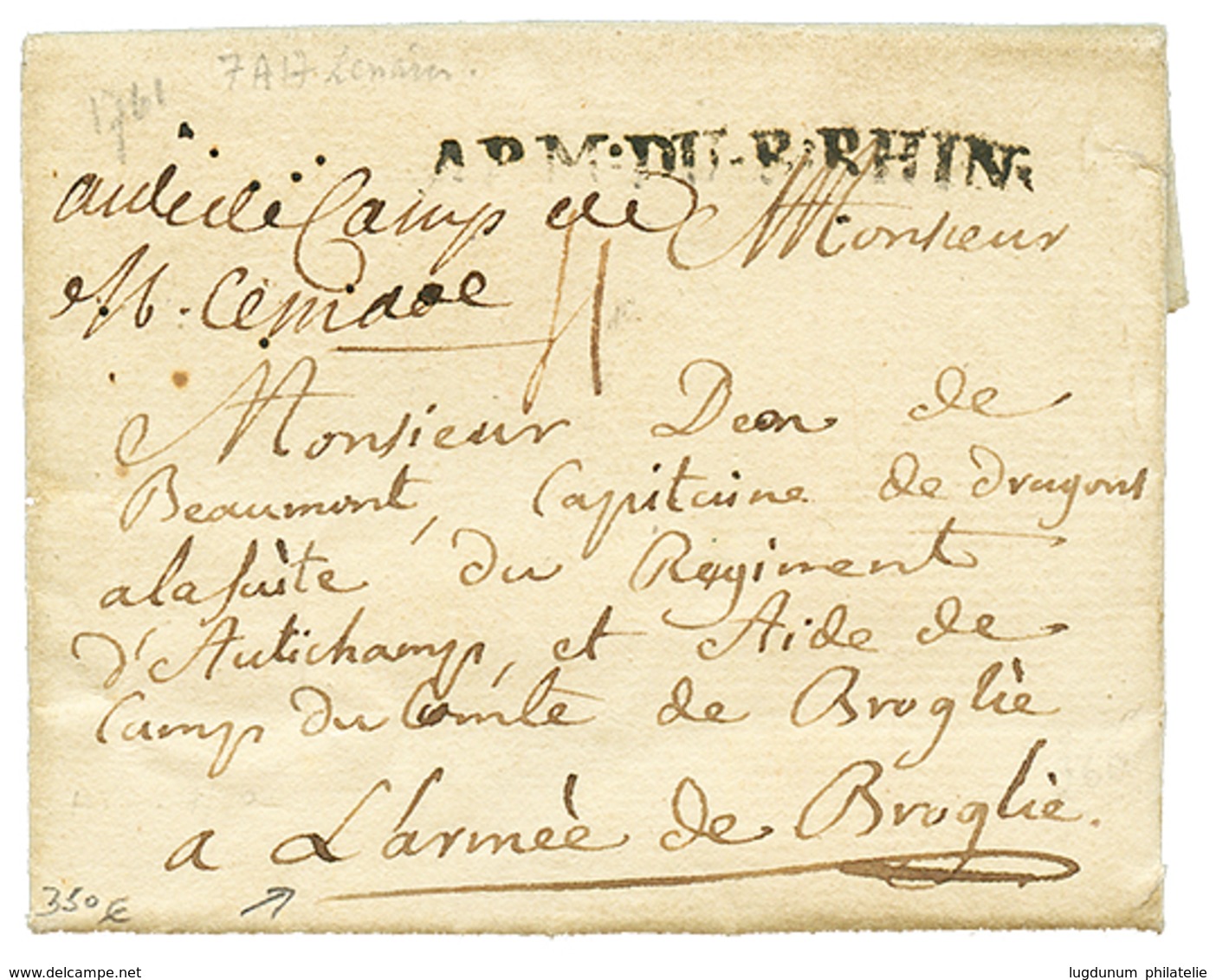 "ARMEE De BROGLIE" : 1761 ARM.DU-RHIN Sur Lettre Avec Texte Daté "au BALVE" Pour L' ARMEE De BROGLIE. RARE. TB. - Marques D'armée (avant 1900)